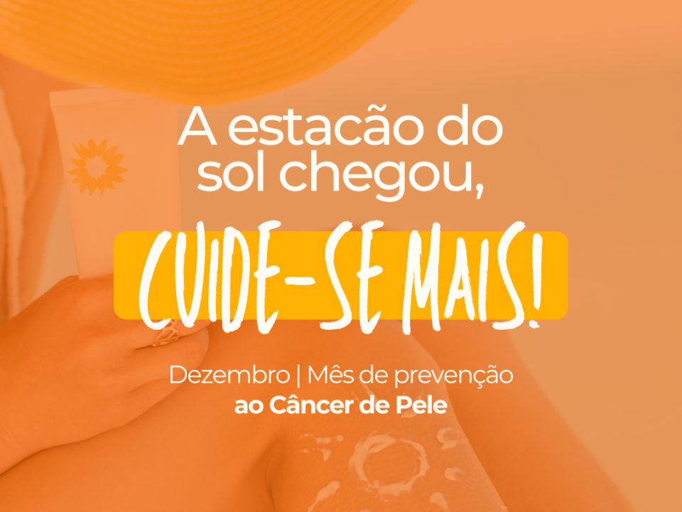 Saiba o que é Dezembro Laranja, como prevenir o câncer de pele, quando procurar um dermatologista e quais hábitos reduzem o risco no verão.